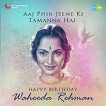 Aaj Phir Jeene Ki Tamanna Hai - Happy Birthday - Waheeda Rehman - Shamshad Begum Song Download